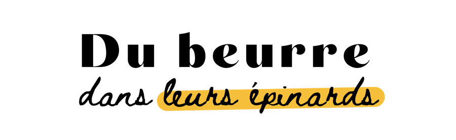 Du Beurre dans leurs Épinards
